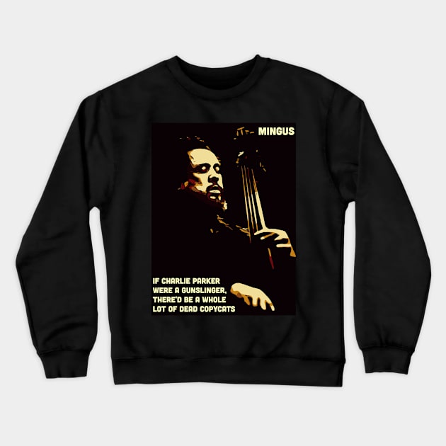 Mingus talks Bird. Crewneck Sweatshirt by Corry Bros Mouthpieces - Jazz Stuff Shop